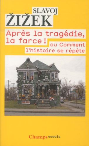 [4279211]  Après la tragédie, la farce ! ou Comment l'histoire se répète 