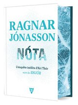 NOTA - L'ENQUETE INEDITE D'ARI THOR SUIVI DE SNJOR - COLLECTOR