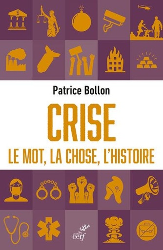 [10329072]  Crise : le mot, la chose, l'histoire 