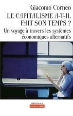 CAPITALISME A T IL FAIT SON TEMPS -LE-