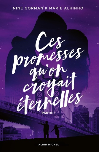 [10129671]  Ces promesses qu'on croyait éternelles. Tome 1 