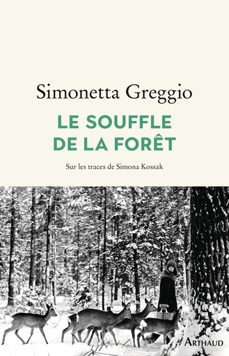 [10307487]  Le souffle de la forêt : sur les traces de Simona Kossak 