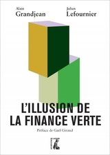 ILLUSION DE LA FINANCE VERTE -L'-