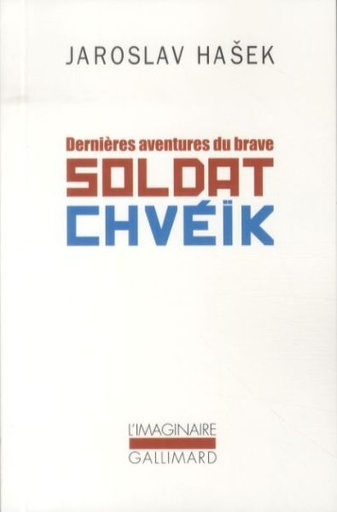[2021658]  Dernières aventures du brave soldat Chvéïk 