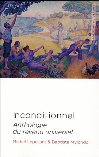 [8133895]  Inconditionnel : anthologie du revenu universel 