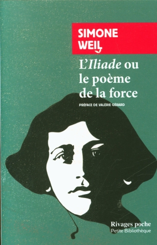 [9173597]  L'Iliade ou Le poème de la force : et autres essais sur la guerre 