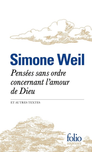 [8014886]  Pensées sans ordre concernant l'amour de Dieu : et autres textes 