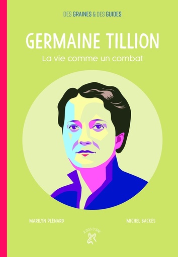 [8624567]  Germaine Tillion : la vie comme un combat 
