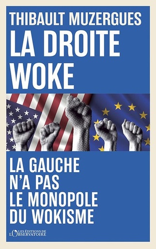 [10362581]  La droite woke : la gauche n'a pas le monopole du wokisme 