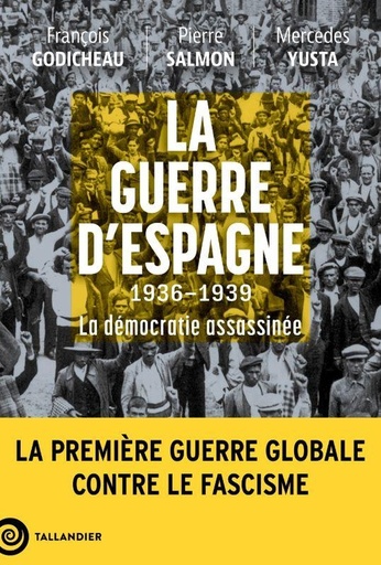 [10324125]  La guerre d'Espagne : 1936-1939 : la démocratie assassinée 
