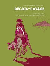 DECRIS-RAVAGE 1ER EPISODE DECRIRE L'EGYPTE, RAVAGER LA PALESTINE