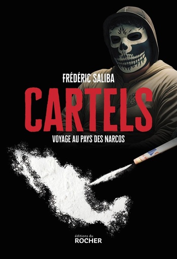 [9895889]  Cartels : voyage au pays des narcos 