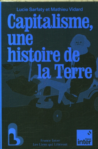 [10342885]  Capitalisme, une histoire de la terre 