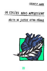 LA COLERE NOUS APPARTIENT - RECITS DE JU