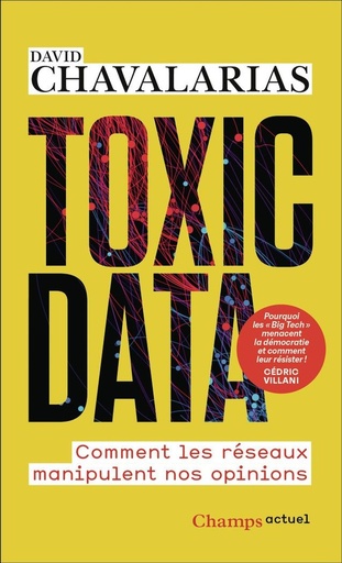 [10131593]  Toxic data : comment les réseaux manipulent nos opinions 