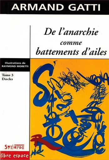 [1387453]  L'anarchie comme battements d'ailes tome 3 