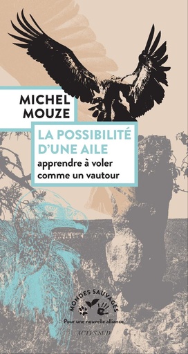 [10427506]  La possibilité d'une aile : apprendre à voler comme un vautour 