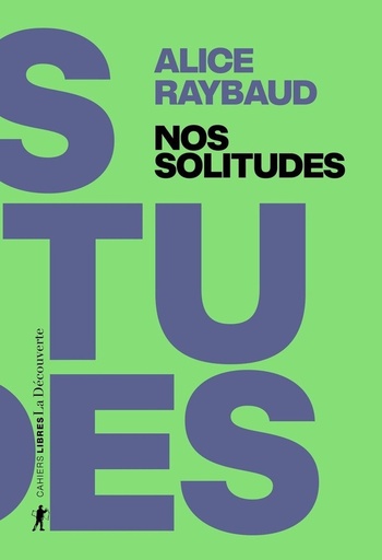 [10549658]  Nos Solitudes - Dejouer les Politiques de l'Isolement 