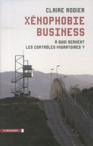 [4702737]  Xénophobie business : à quoi servent les contrôles migratoires ? 