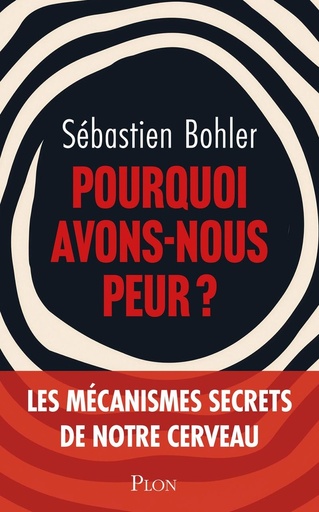 [10379170]  Pourquoi avons-nous peur ? 