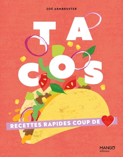 TACOS - RECETTES RAPIDES COUP DE COEUR