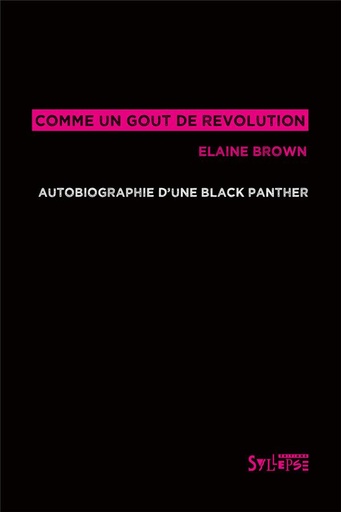 [9209270]  Comme un goût de révolution : autobiographie d'une Black Panther 