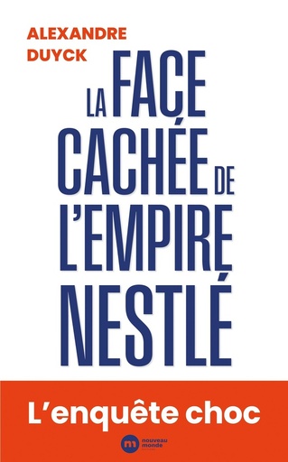 [10457650]  La face cachée de l.empire Nestlé 
