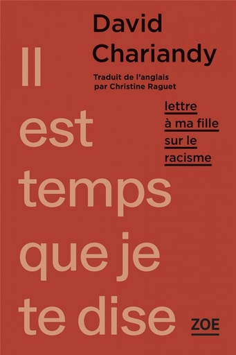 [8843809]  Il est temps que je te dise : lettre à ma fille sur le racisme 