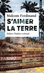 S'AIMER LA TERRE - DEFAIRE L'HABITER C
