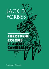 CHRISTOPHE COLOMB ET AUTRES CANNIBALES