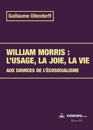 [10566153]  William Morris : l'usage, la joie, la vie 