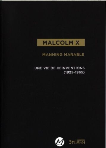 [6229056]  Malcolm X, une vie de réinventions (1925-1965) 