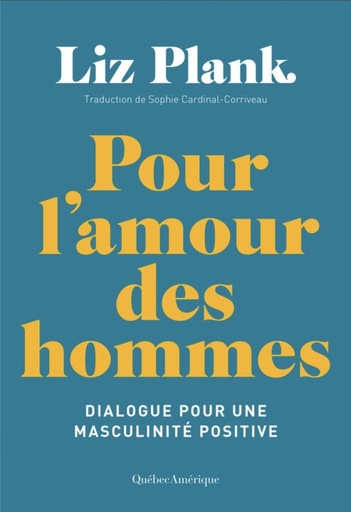 [9773905]  Pour l'amour des hommes : dialogue pour une masculinité positive 