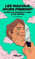 MAUVAIS JOURS FINIRONT -LES- CORRESPONDANCE