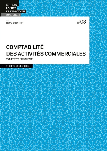 COMPTA. ACTIVITES COMMERCIALES #08 TVA, PERTES SUR CLIENTS