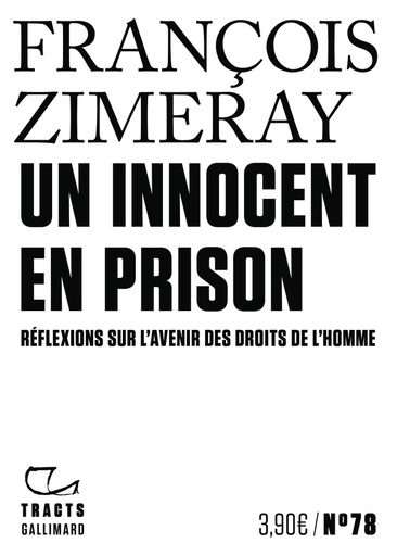 [10581583]  Un innocent en prison : réflexions sur l'avenir des droits de l'homme 