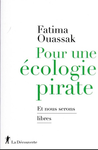 [9630186]  Pour une écologie pirate : et nous serons libres 