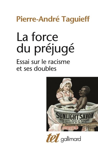 [201070]  La force du préjugé : essai sur le racisme et ses doubles 