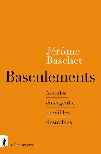 [9108644]  Basculements : mondes émergents, possibles désirables 