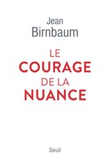 COURAGE DE LA NUANCE -LE-