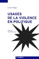 USAGES DE LA VIOLENCE EN POLITIQUE