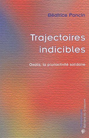 Tajectoires indicibles Oxalis, la pluriactivité solidaire