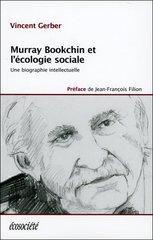 MURRAY BOOKCHIN ET L'ECOLOGIE SOCIALE UNE BIOGRAPHIE INTELLECTUELLE