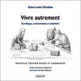 VIVRE AUTREMENT ECOVILLAGES COMMUNAUTES ET COHABITATS