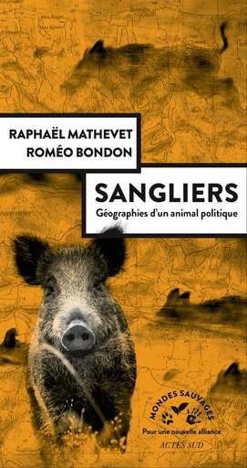 [9537699]  Sangliers : géographies d'un animal politique 