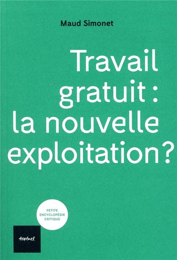 [8878367]  Travail gratuit : la nouvelle exploitation ? 