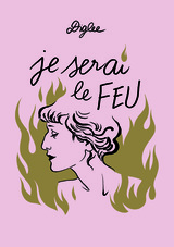 JE SERAI LE FEU