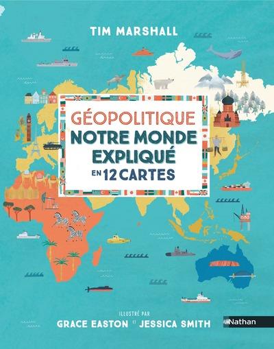 [9254515]  Géopolitique : notre monde expliqué en 12 cartes 