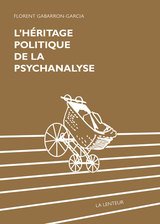 HERITAGE POLITIQUE DE LA PSYCHANALYSE -L'-