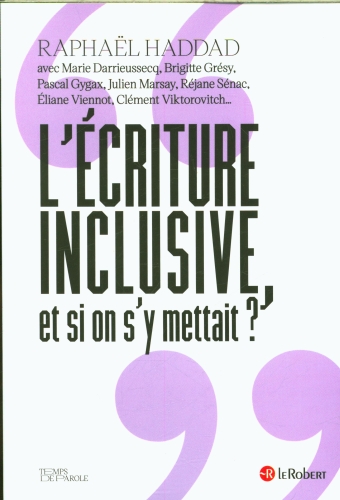 [9669831]  L'écriture inclusive, et si on s'y mettait ? 